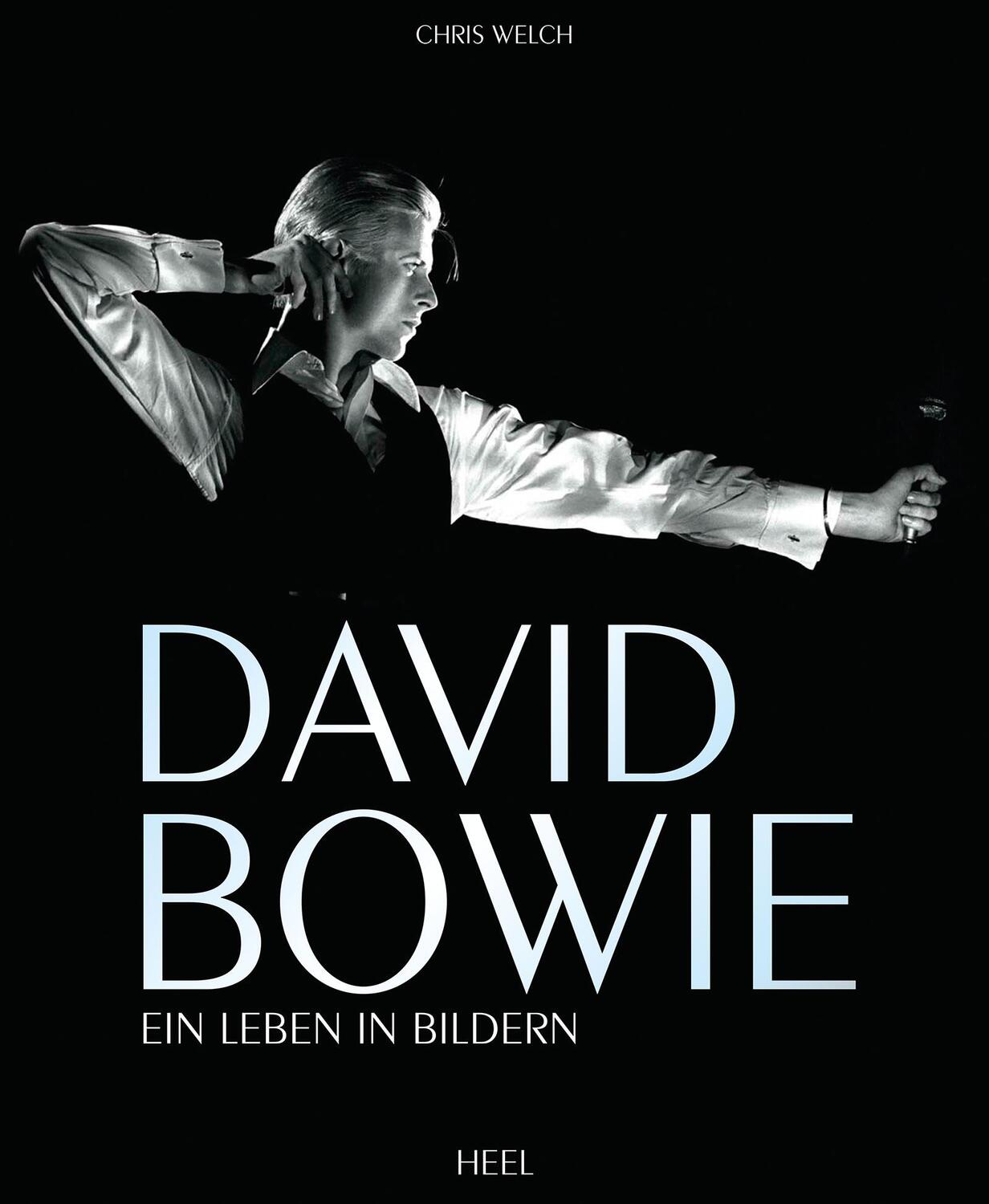 Cover: 9783958433250 | David Bowie | Ein Leben in Bildern | Chris Welch | Buch | Deutsch