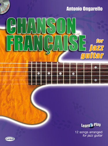 Cover: 9788850711949 | Chanson Francaise For Jazz Guitar | Learn and Play (Carisch)