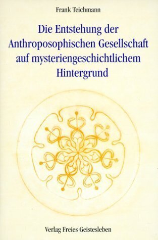 Cover: 9783772518621 | Die Entstehung der Anthroposophischen Gesellschaft auf...