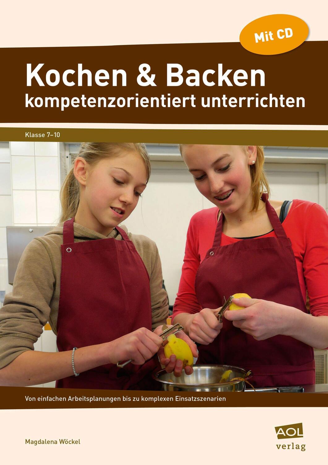 Cover: 9783403104278 | Kochen & Backen kompetenzorientiert unterrichten | Magdalena Wöckel