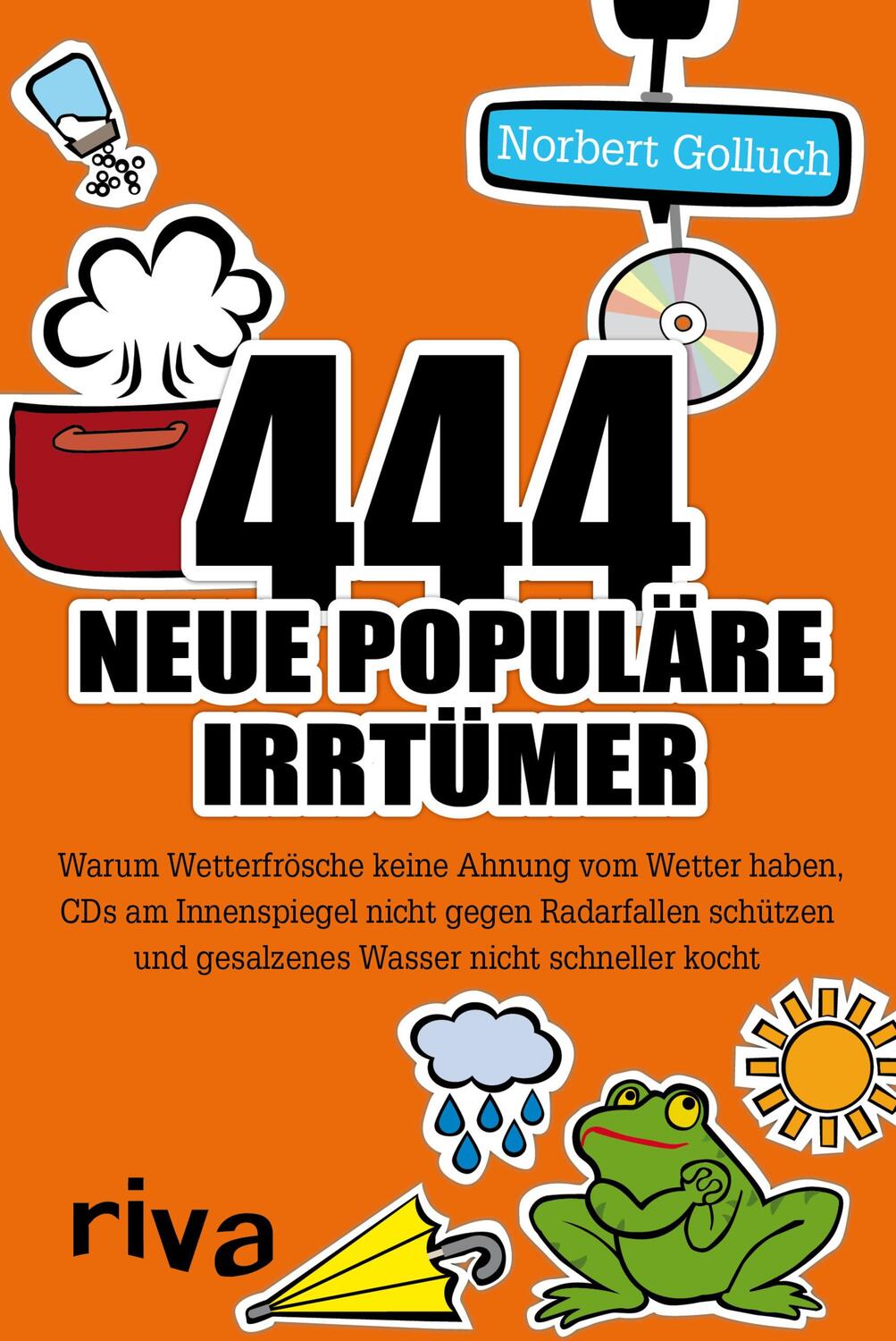 Cover: 9783742307286 | 444 neue populäre Irrtümer | Norbert Golluch | Taschenbuch | 336 S.