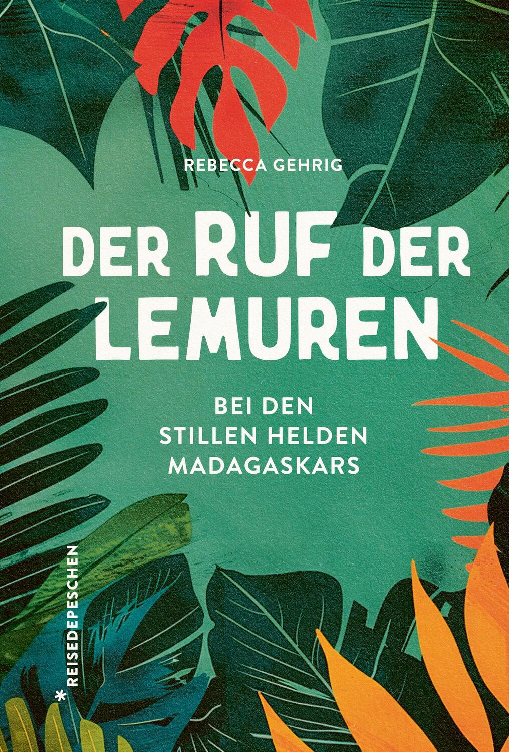 Cover: 9783963480355 | Der Ruf der Lemuren | Bei den stillen Helden Madagaskars | Buch | 2024