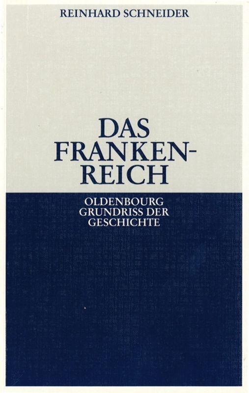 Cover: 9783486496949 | Das Frankenreich | Reinhard Schneider | Taschenbuch | VIII | Deutsch