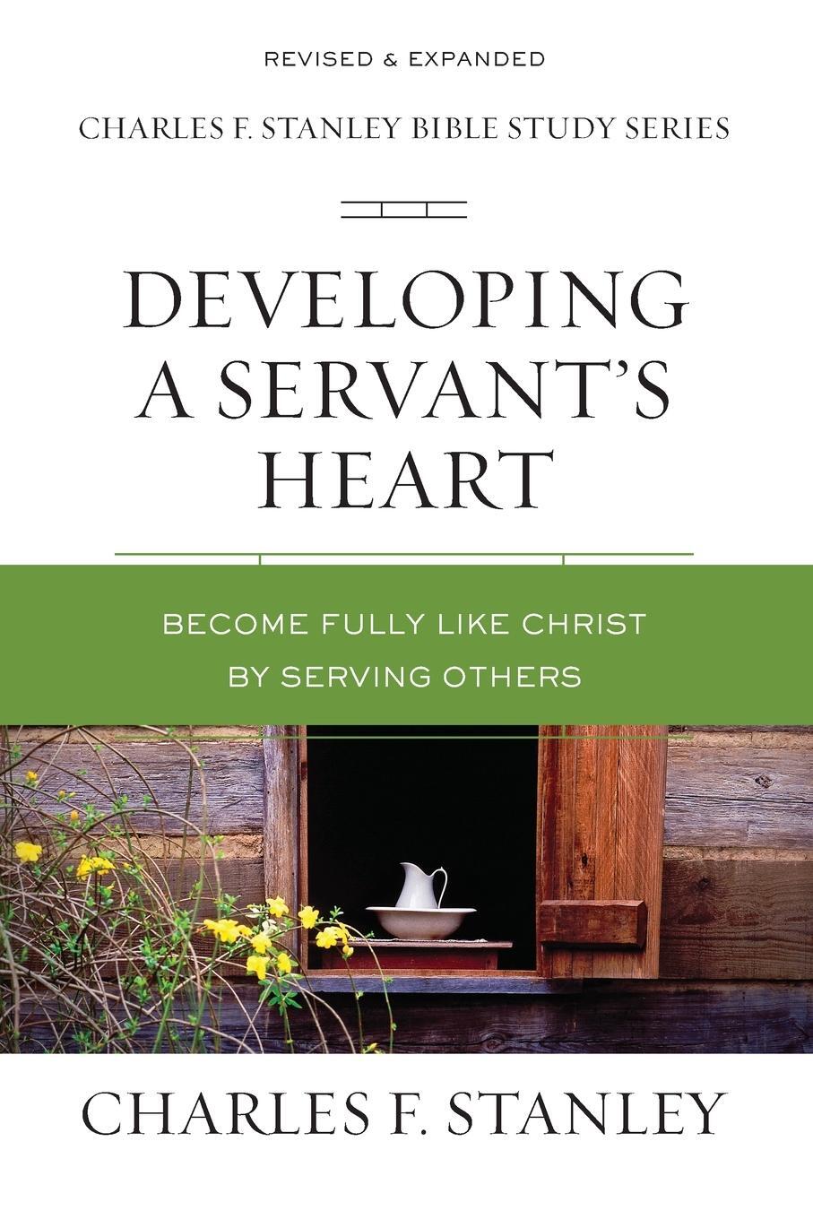 Cover: 9780310105626 | Developing a Servant's Heart | Charles F. Stanley | Taschenbuch | 2020