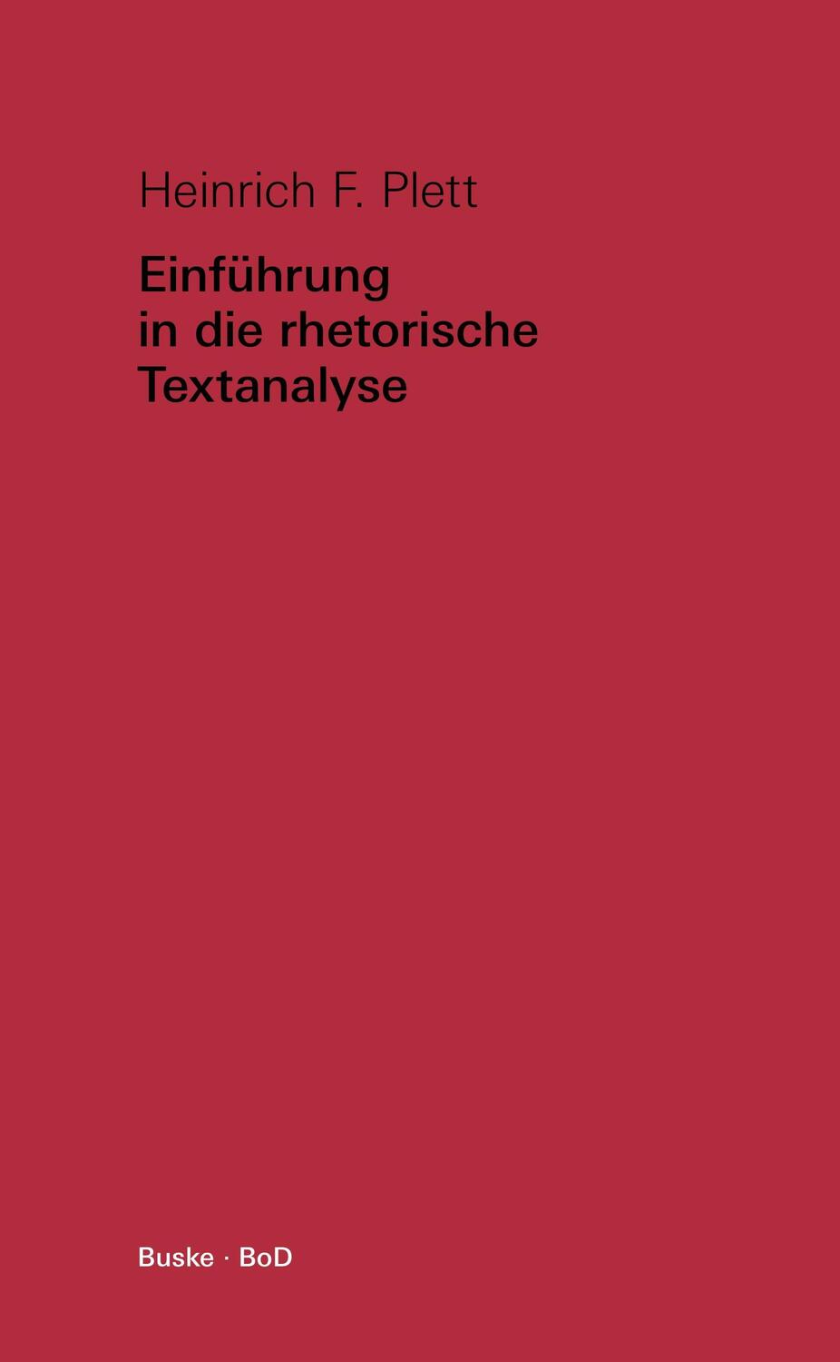 Cover: 9783875482461 | Einführung in die rhetorische Textanalyse | Heinrich F Plett | Buch