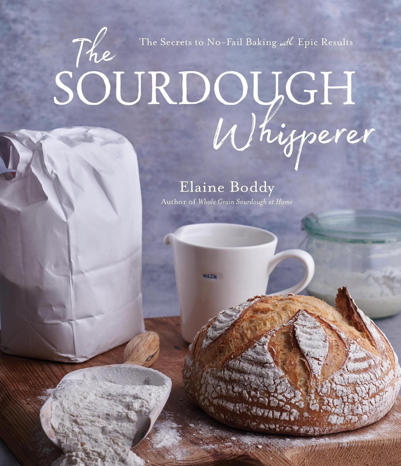 Cover: 9781645674849 | The Sourdough Whisperer | Elaine Boddy | Taschenbuch | Englisch | 2022