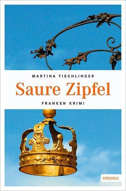 Cover: 9783954518005 | Saure Zipfel | Martina Tischlinger | Taschenbuch | Deutsch | 2016