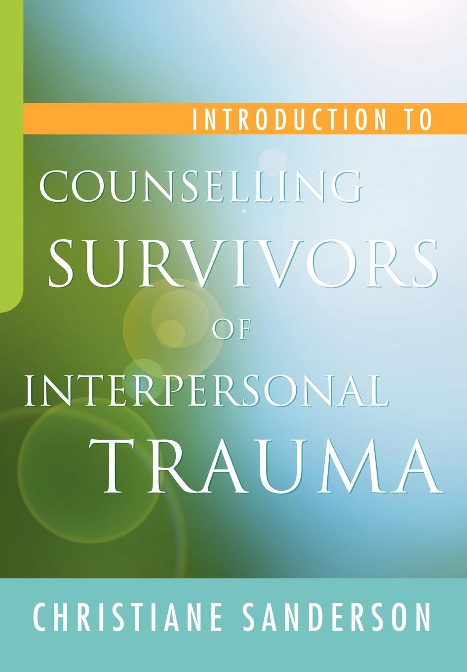 Cover: 9781843109624 | Introduction to Counselling Survivors of Interpersonal Trauma | Buch