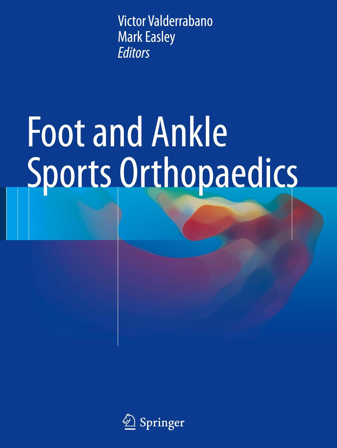 Cover: 9783319157344 | Foot and Ankle Sports Orthopaedics | Victor Valderrabano (u. a.)