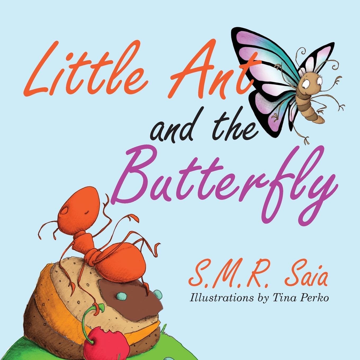 Cover: 9781945713002 | Little Ant and the Butterfly | Appearances Can Be Deceiving | Saia