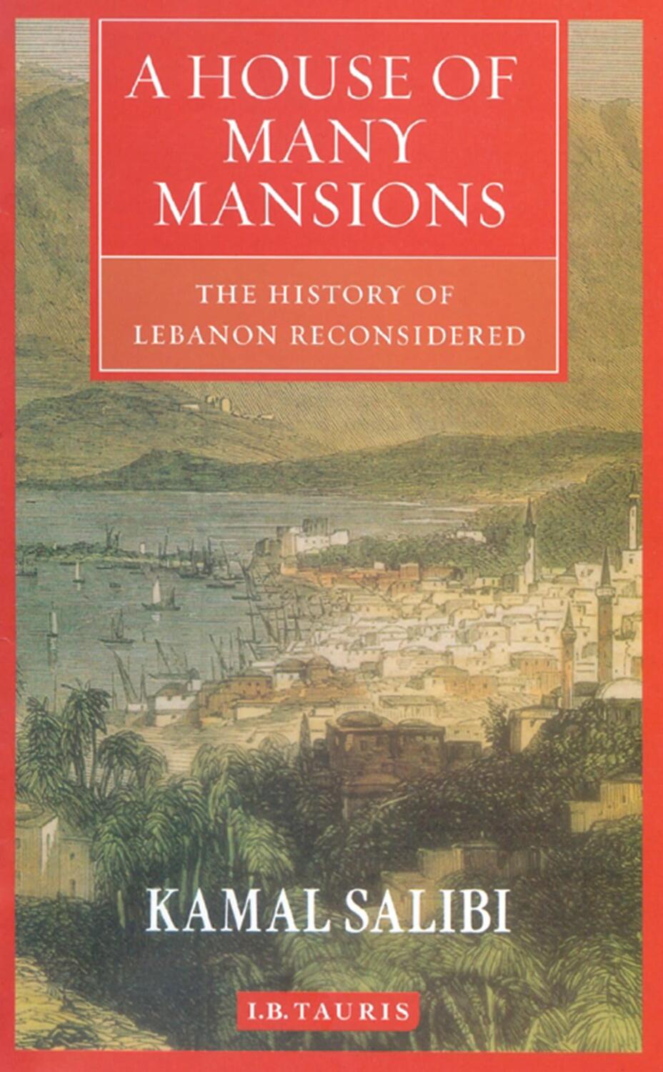 Cover: 9781860649127 | A House of Many Mansions | The History of Lebanon Reconsidered | Buch