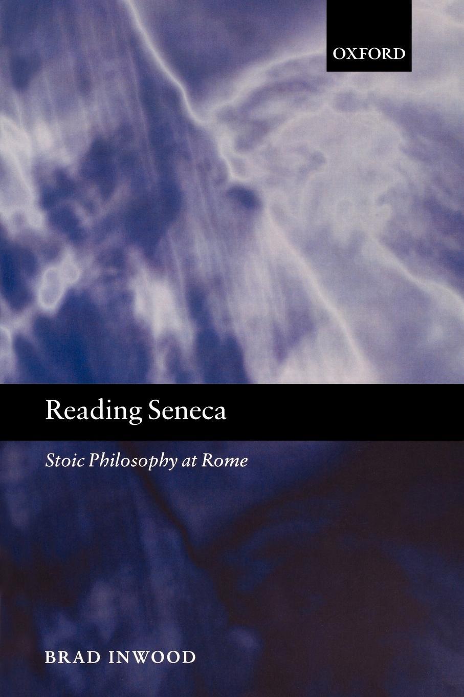 Cover: 9780199250905 | Reading Seneca | Stoic Philosophy at Rome | Brad Inwood | Taschenbuch