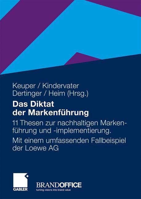 Cover: 9783834908520 | Das Diktat der Markenführung | Frank Keuper (u. a.) | Buch | xiv