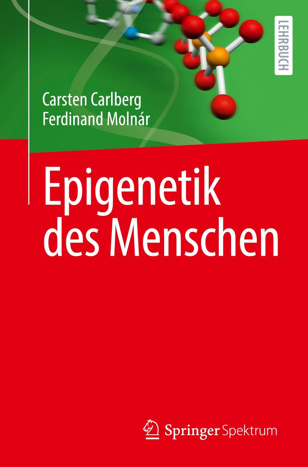 Cover: 9783031332883 | Epigenetik des Menschen | Carsten Carlberg (u. a.) | Taschenbuch