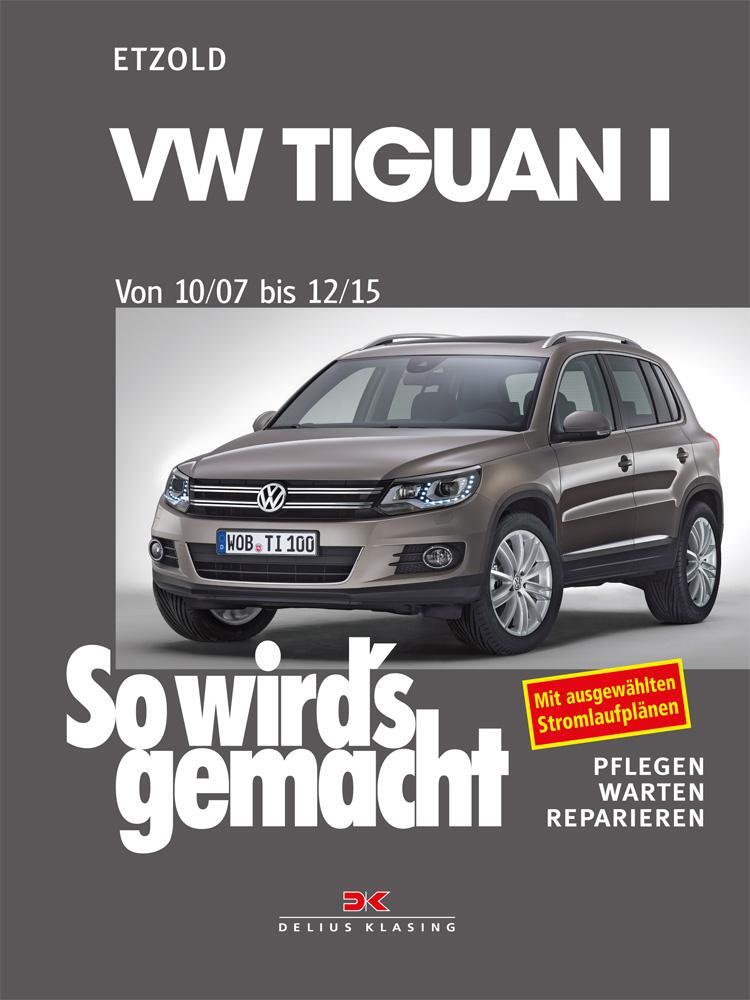 Cover: 9783667125828 | VW Tiguan 10/07-12/15 | So wird's gemacht - Band 152 (Print on demand)