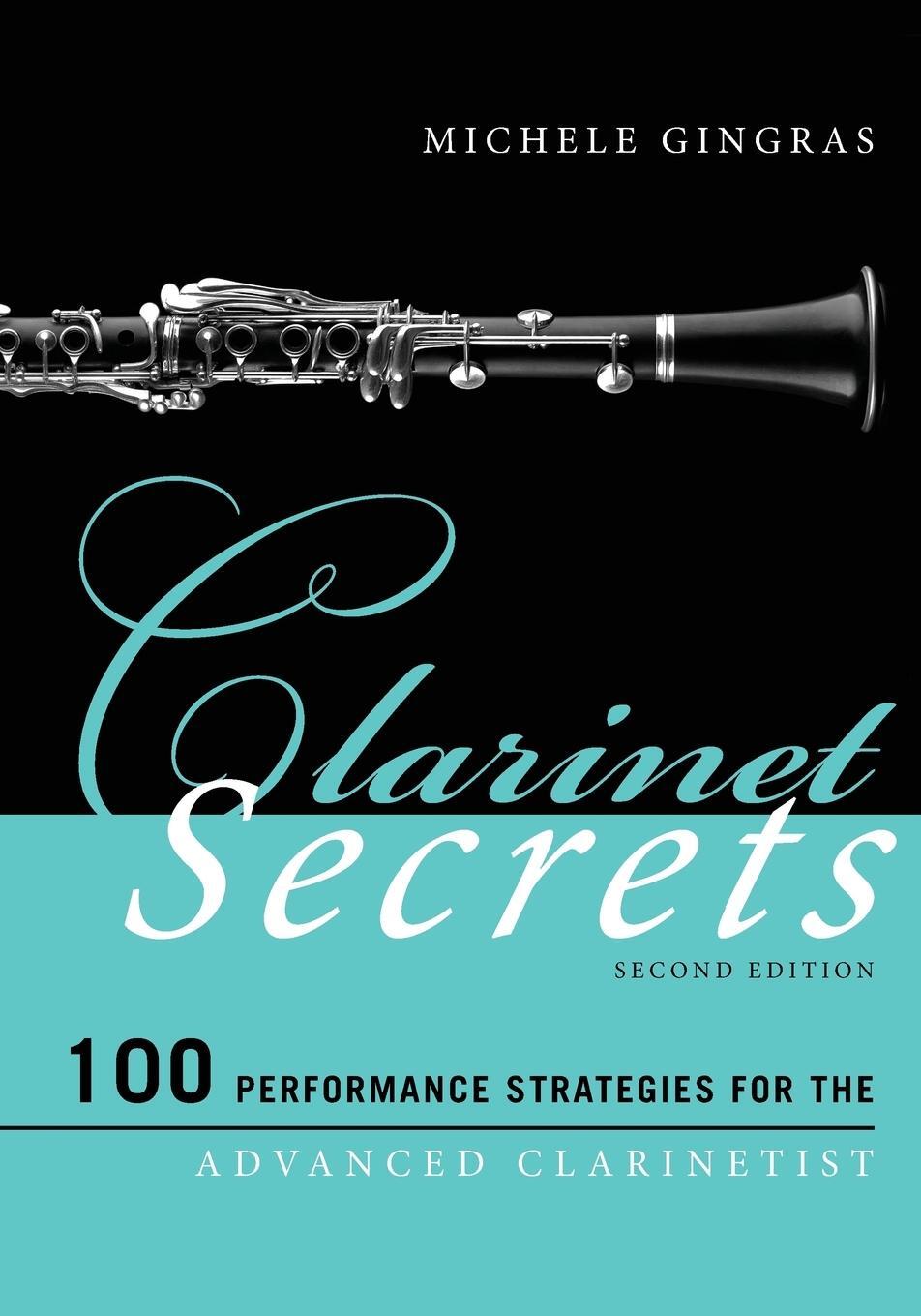 Cover: 9781442276550 | Clarinet Secrets | Michele Gingras | Taschenbuch | Paperback | 2017