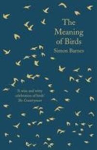 Cover: 9781788542814 | The Meaning of Birds | Simon Barnes | Taschenbuch | Englisch | 2018
