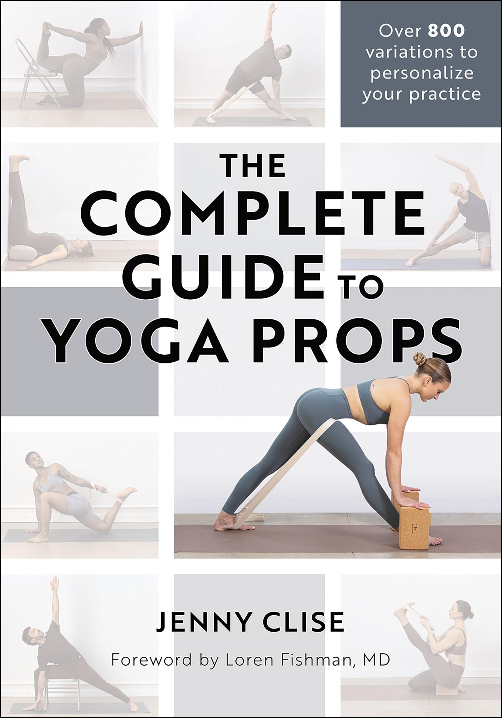 Cover: 9781718223608 | The Complete Guide to Yoga Props | Jenny Clise | Taschenbuch | 2024