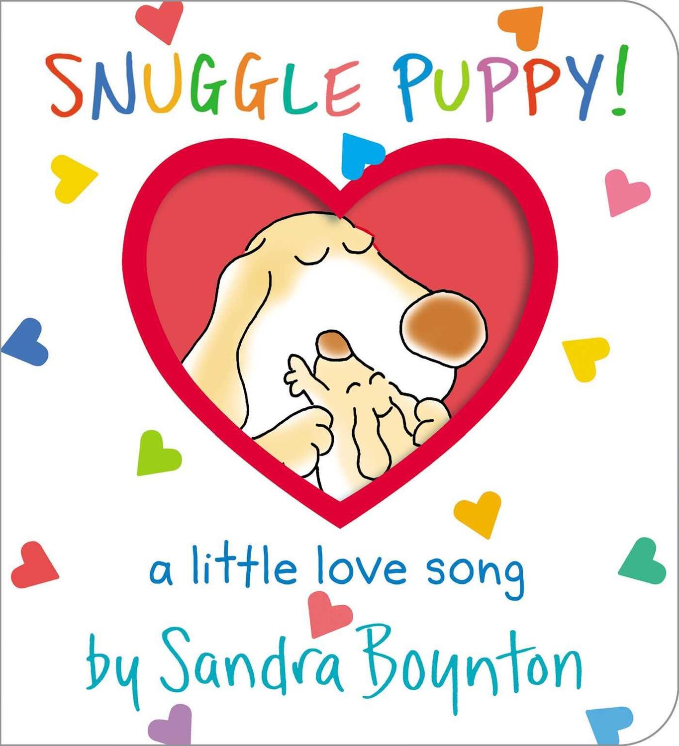 Cover: 9781665924986 | Snuggle Puppy! | A Little Love Song | Sandra Boynton | Buch | Englisch