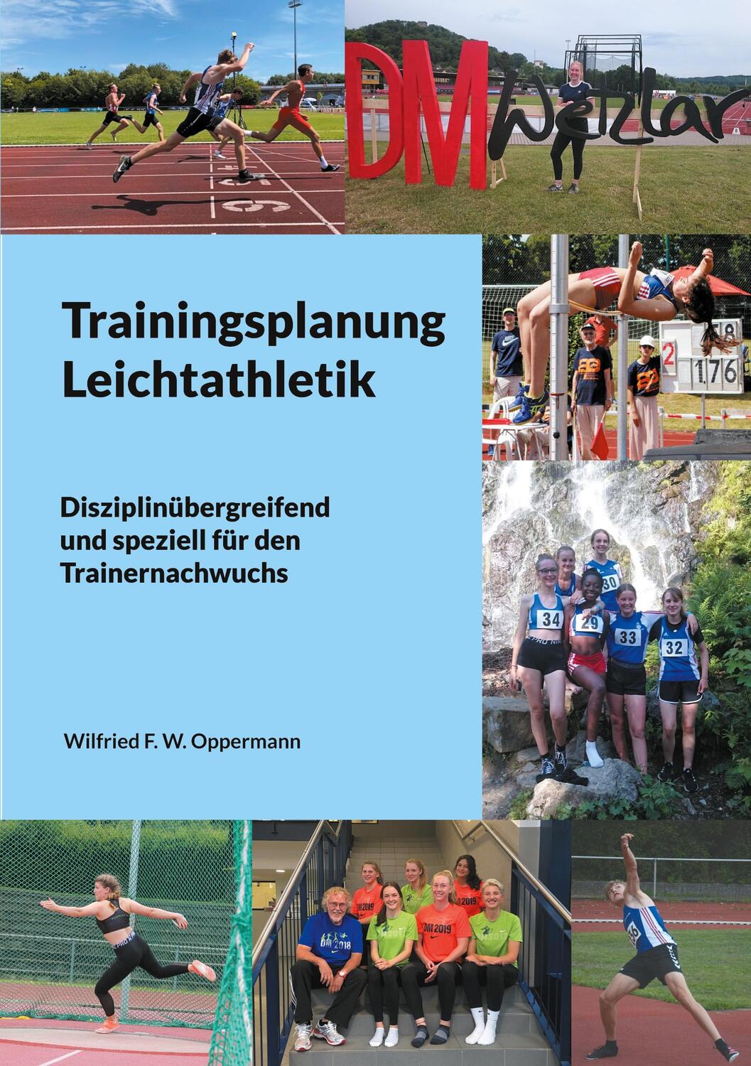Cover: 9783755752240 | Trainingsplanung Leichtathletik | Wilfried F. W. Oppermann | Buch