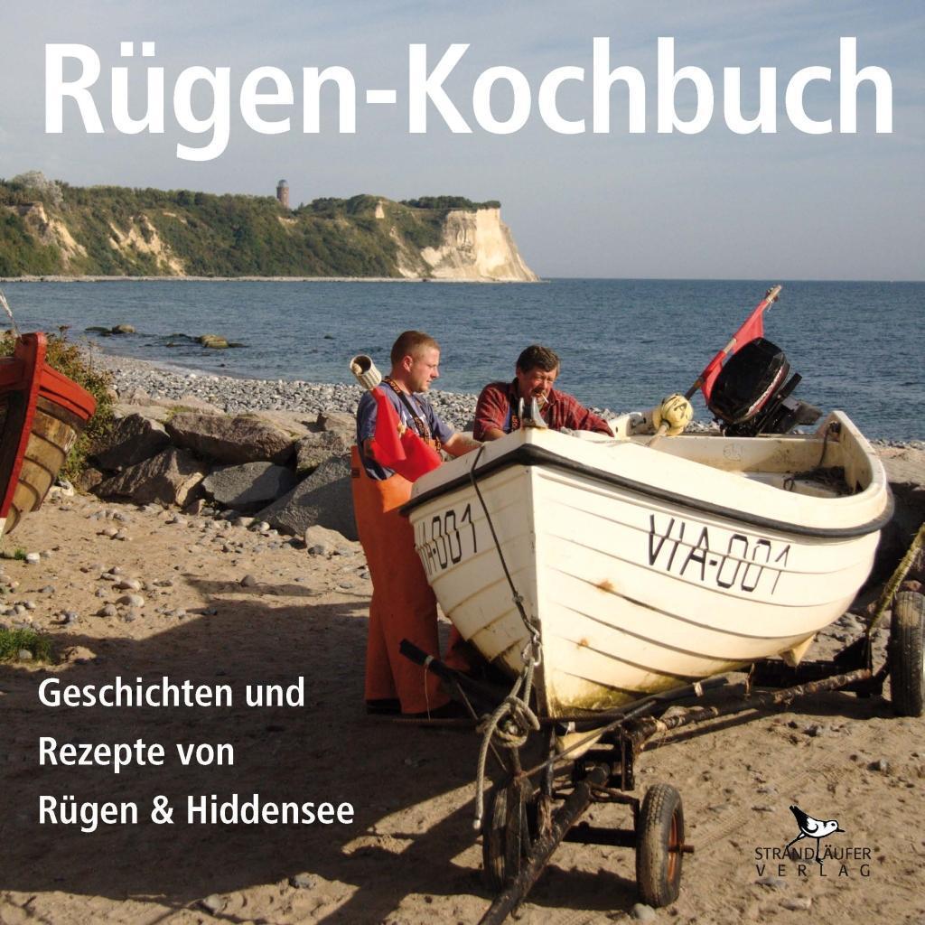 Cover: 9783941093096 | Rügen-Kochbuch | Geschichten und Rezepte von Rügen & Hiddensee | Buch