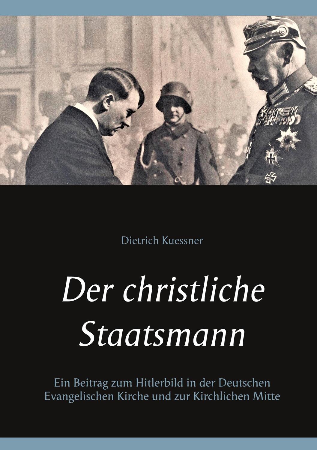 Cover: 9783754326299 | Der christliche Staatsmann | Dietrich Kuessner | Taschenbuch
