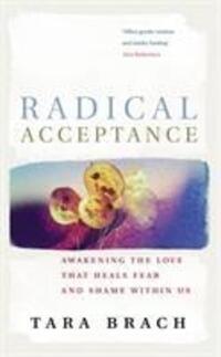 Cover: 9780712601450 | Radical Acceptance | Awakening the Love that Heals Fear and Shame