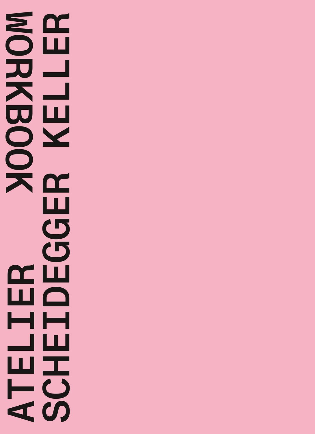 Cover: 9783037612798 | Atelier Scheidegger Keller | Workbook | Taschenbuch | Deutsch | 2023