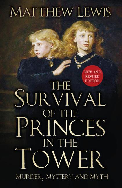 Cover: 9781803990019 | The Survival of the Princes in the Tower | Murder, Mystery and Myth