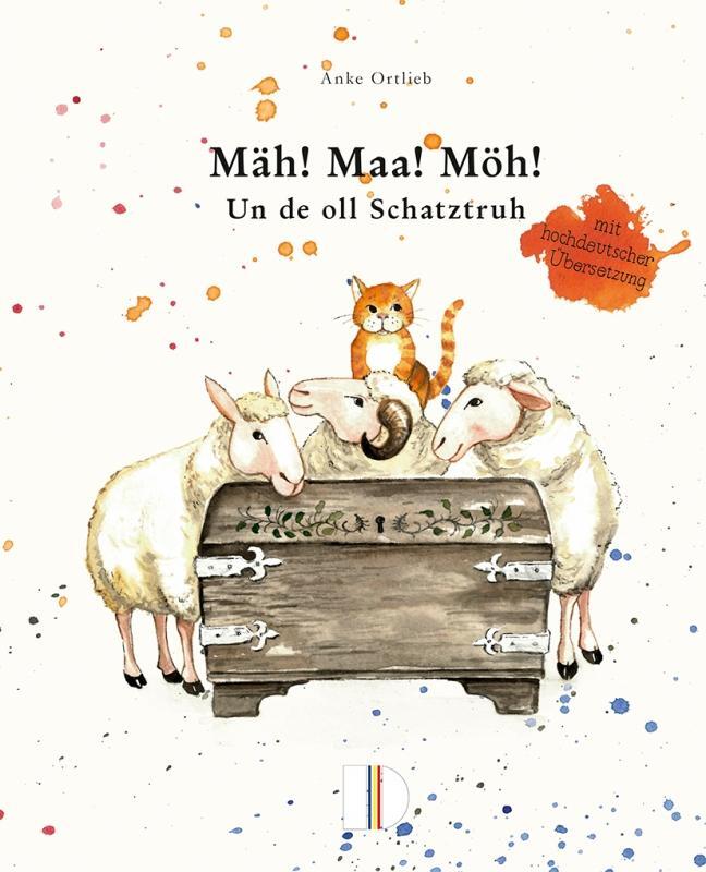 Cover: 9783944102436 | Mäh! Maa! Möh! un de oll Schatztruh | Anke Ortlieb | Buch | 48 S.