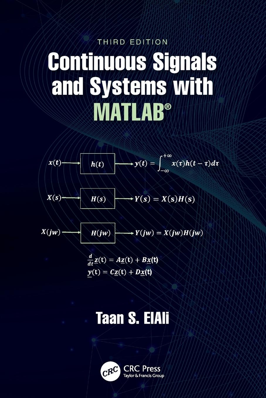 Cover: 9780367542993 | Continuous Signals and Systems with MATLAB® | Taan S. Elali | Buch