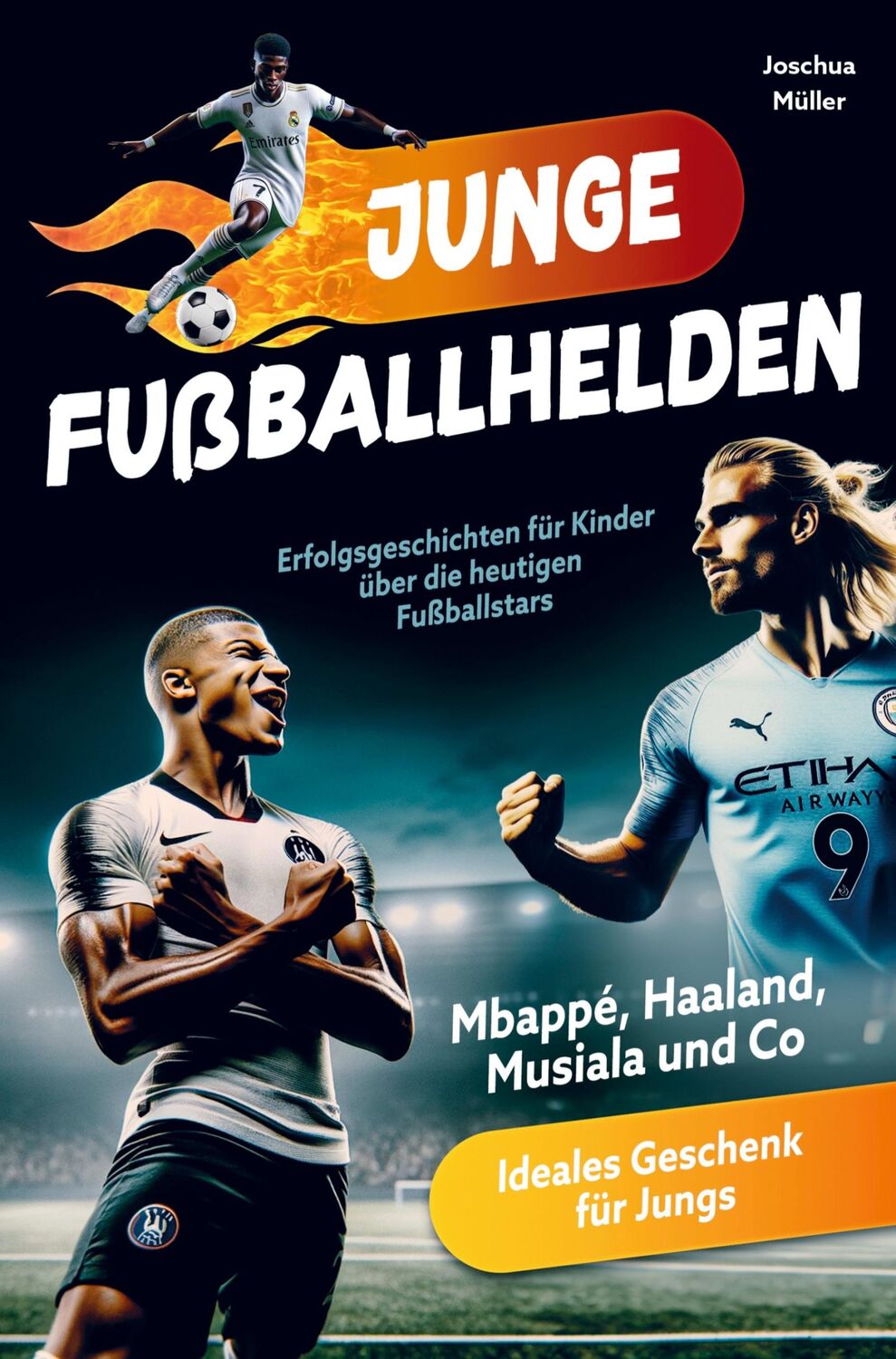 Cover: 9789403740232 | Junge Fußballhelden | Joschua Müller | Taschenbuch | Paperback | 2024