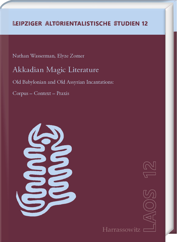 Cover: 9783447117654 | Akkadian Magic Literature | Nathan Wasserman (u. a.) | Buch | XXXII