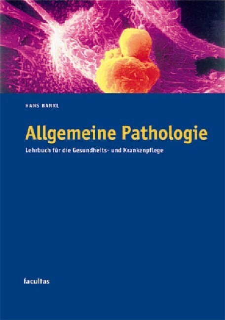 Cover: 9783850765626 | Allgemeine Pathologie | Hans Bankl | Taschenbuch | 189 S. | Deutsch