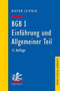 Cover: 9783161618291 | BGB I: Einführung und Allgemeiner Teil | Dieter Leipold | Taschenbuch