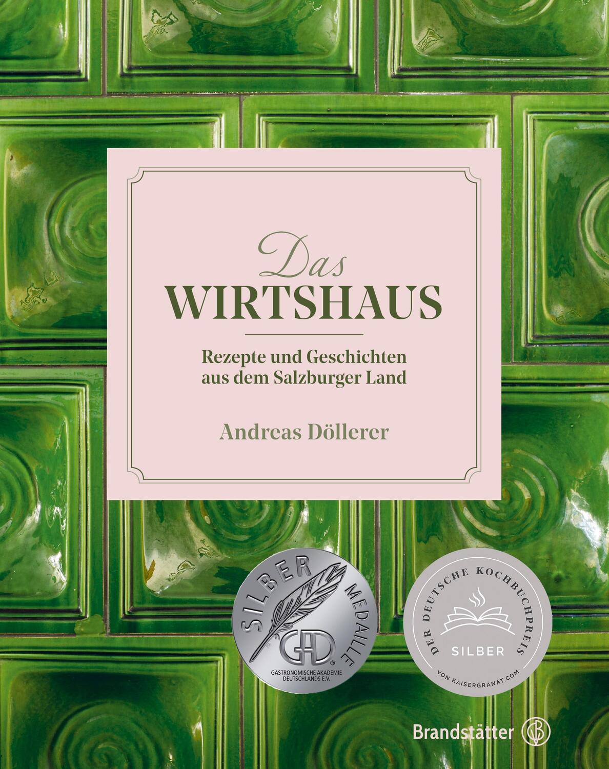 Cover: 9783710604454 | Das Wirtshaus | Rezepte und Geschichten aus dem Salzburger Land | Buch