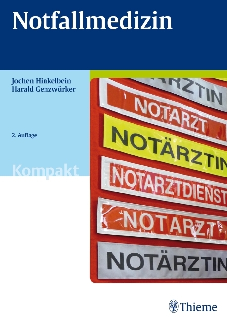 Cover: 9783131411624 | Notfallmedizin | Jochen Hinkelbein (u. a.) | Taschenbuch | VIII | 2011
