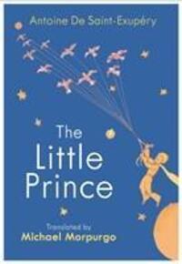Cover: 9781784874179 | The Little Prince | A new translation by Michael Morpurgo | Buch
