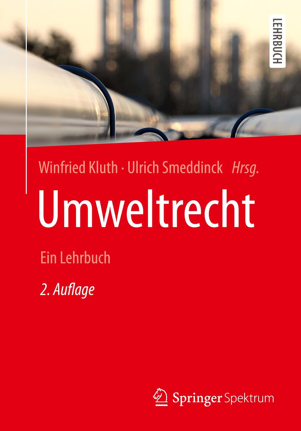 Cover: 9783662596821 | Umweltrecht | Ein Lehrbuch | Winfried Kluth (u. a.) | Taschenbuch