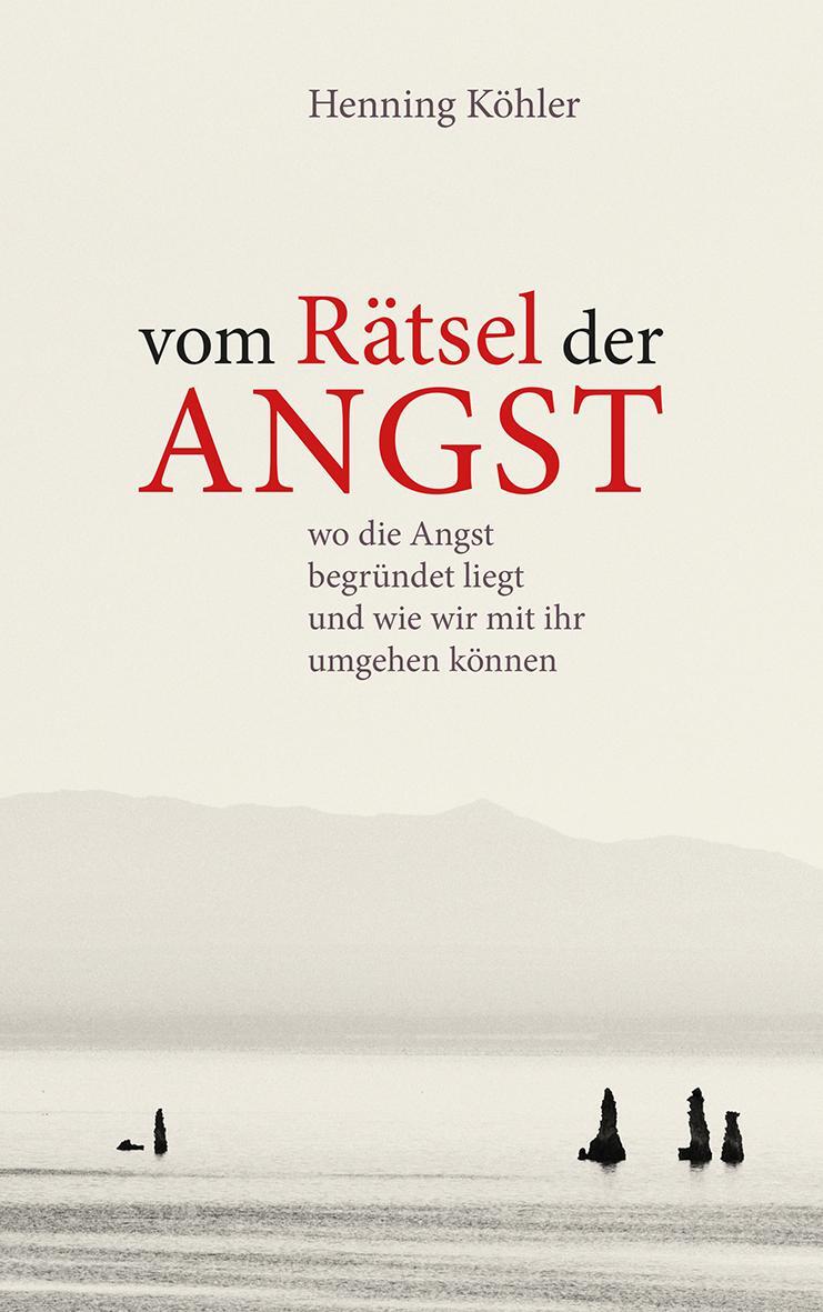 Cover: 9783772527364 | Vom Rätsel der Angst | Henning Köhler | Buch | Deutsch | 2016