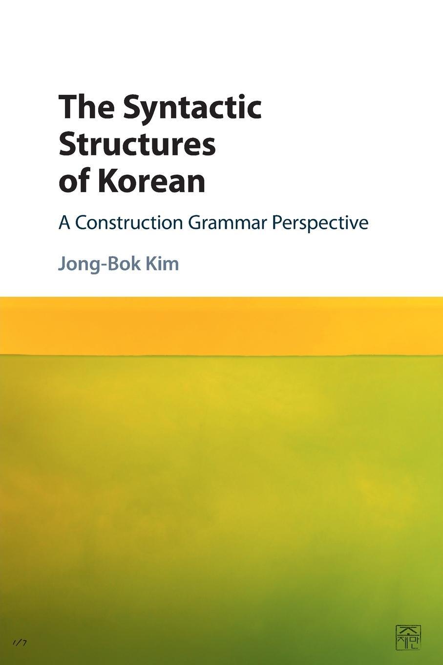 Cover: 9781107503250 | The Syntactic Structures of Korean | Jong-Bok Kim | Taschenbuch | 2022