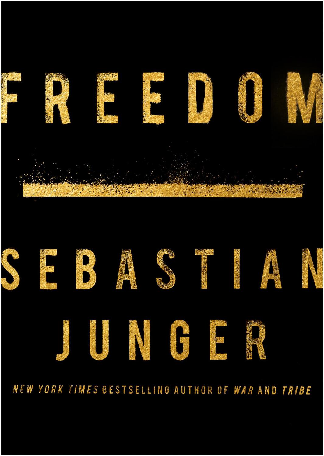 Cover: 9780008421816 | Freedom | Sebastian Junger | Buch | Gebunden | Englisch | 2021