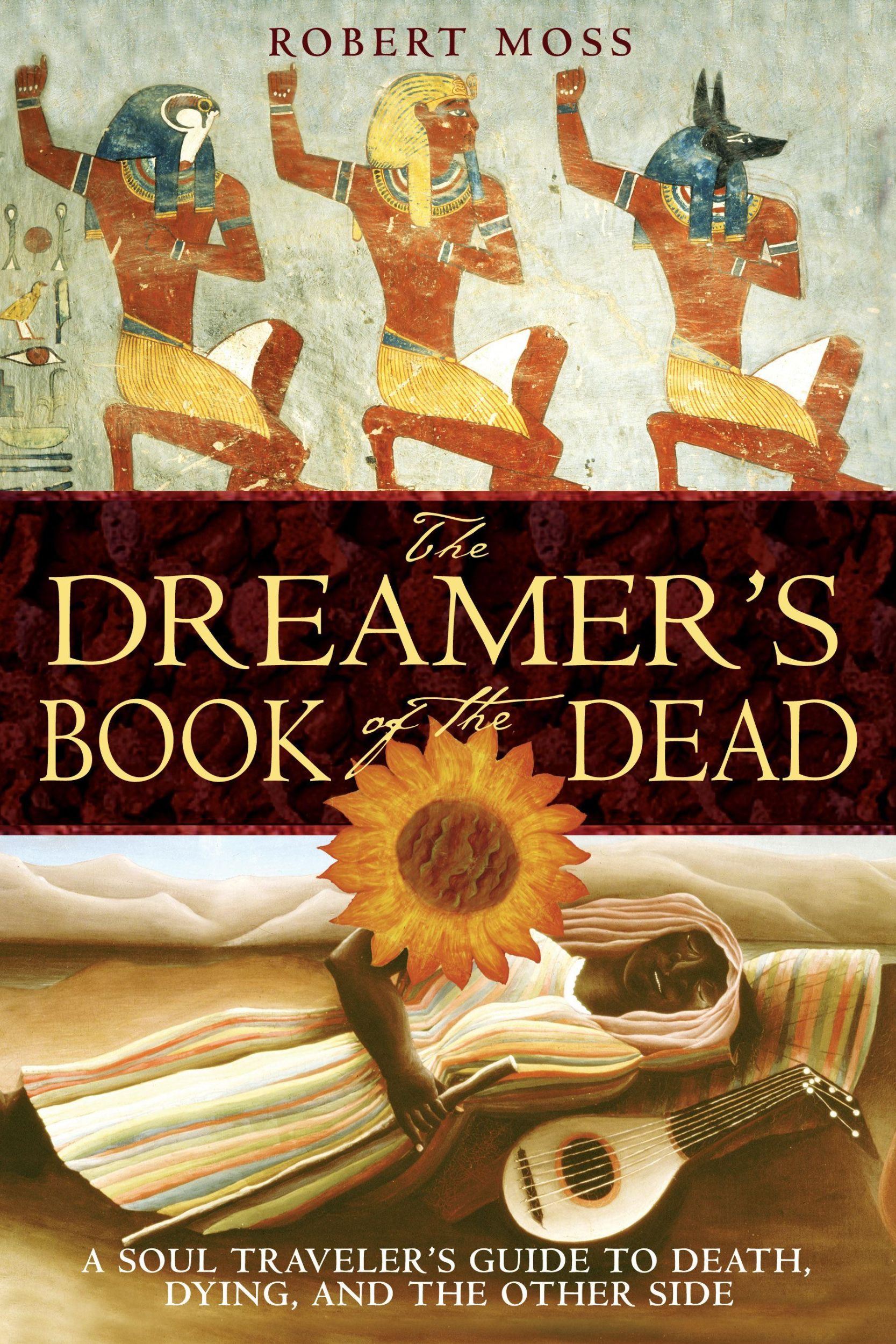 Cover: 9781594770371 | The Dreamer's Book of the Dead | Robert Moss | Taschenbuch | Englisch