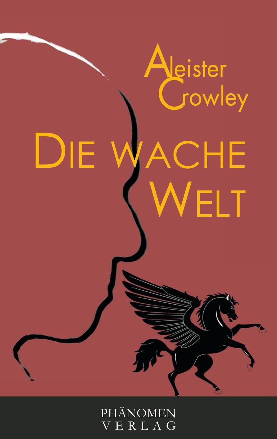 Cover: 9788412355147 | Die wache Welt | Aleister Crowley | Taschenbuch | Phänomen