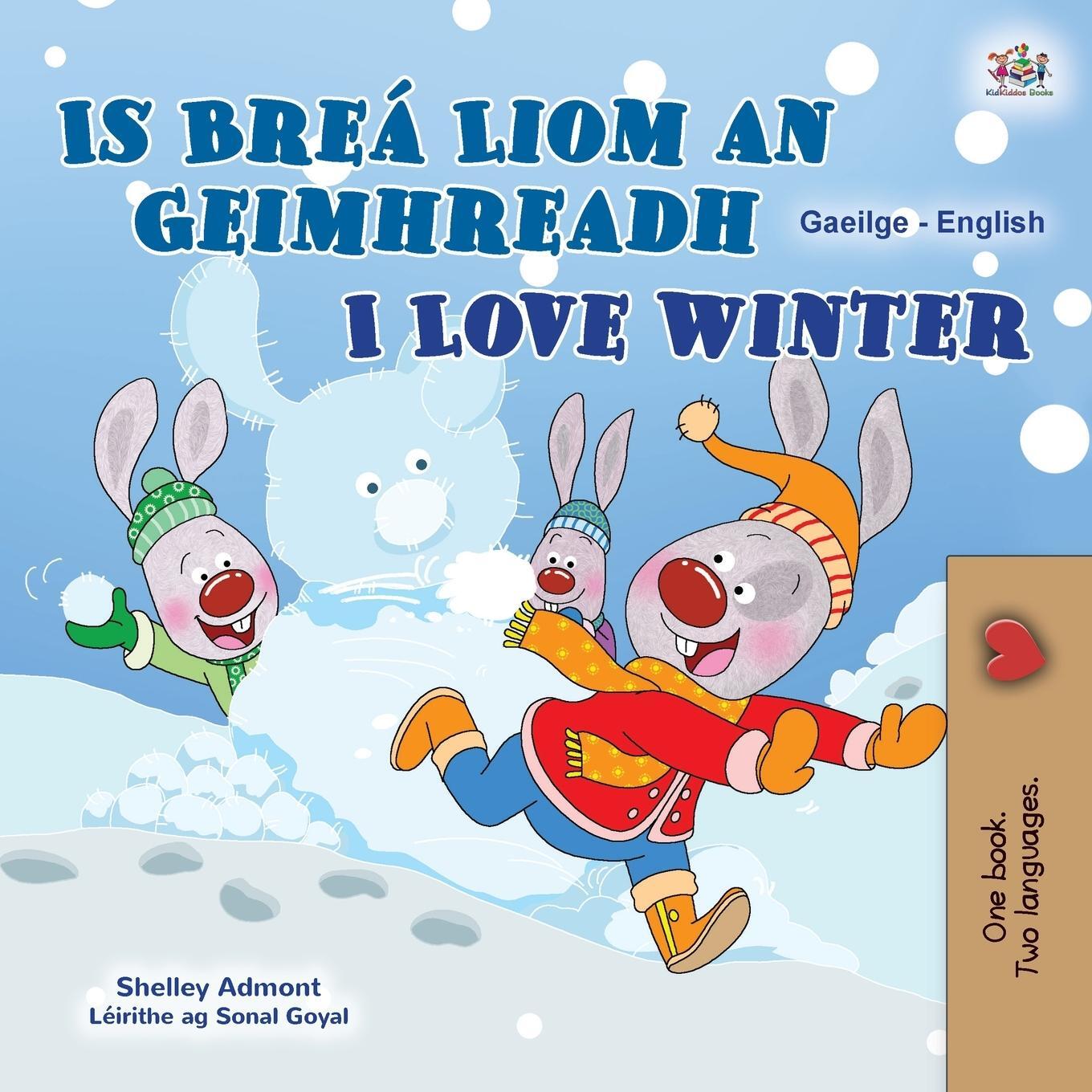 Cover: 9781525967320 | I Love Winter (Irish English Bilingual Kids Book) | Admont (u. a.)