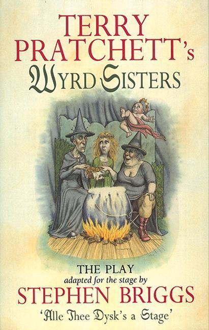 Cover: 9780552144308 | Wyrd Sisters - Playtext | Stephen Briggs (u. a.) | Taschenbuch | 1996