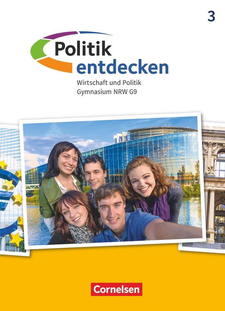 Cover: 9783060657681 | Politik entdecken Band 3. Gymnasium Nordrhein-Westfalen - Schülerbuch