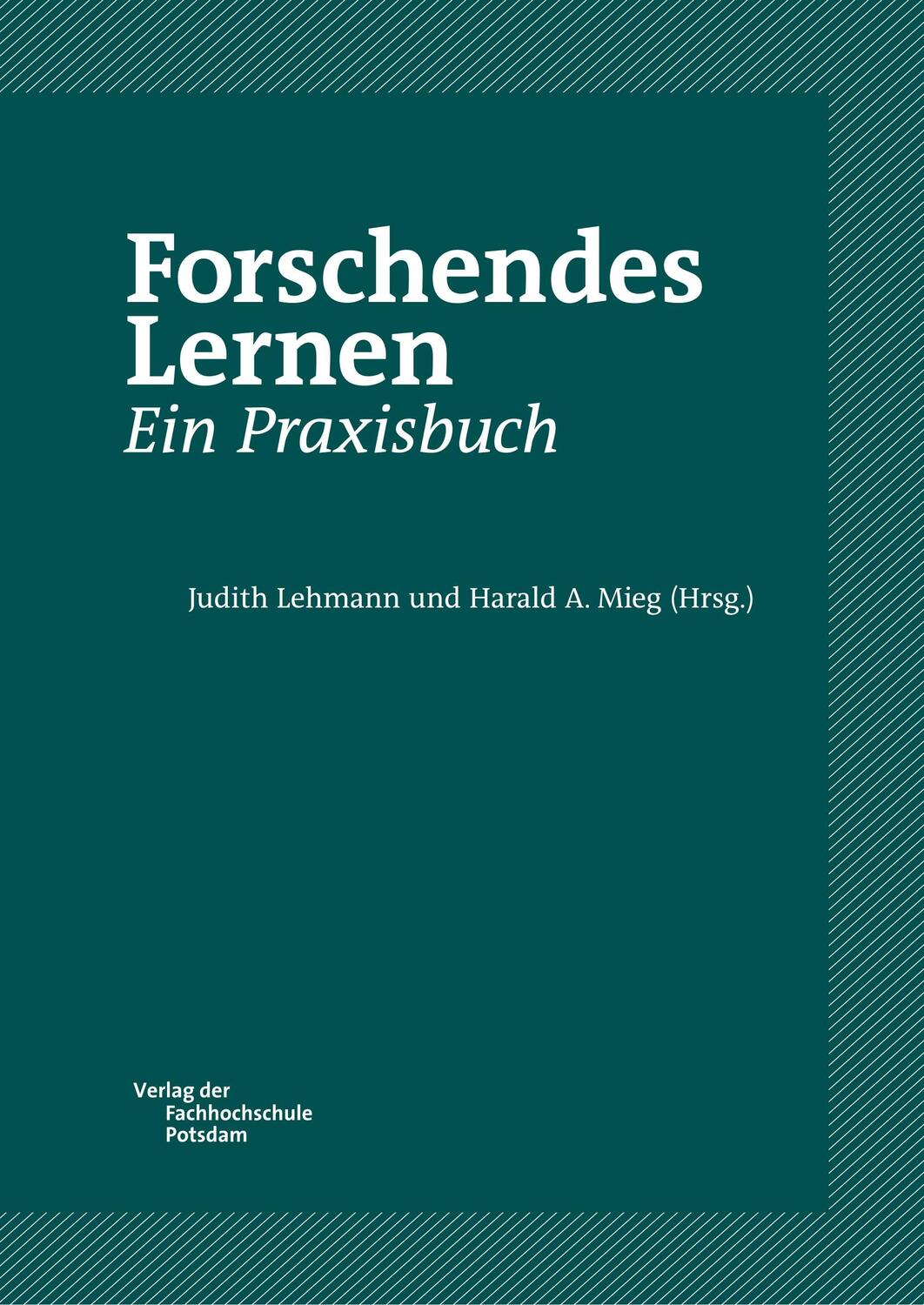 Cover: 9783934329850 | Forschendes Lernen. Ein Praxisbuch | Judith Lehmann | Taschenbuch