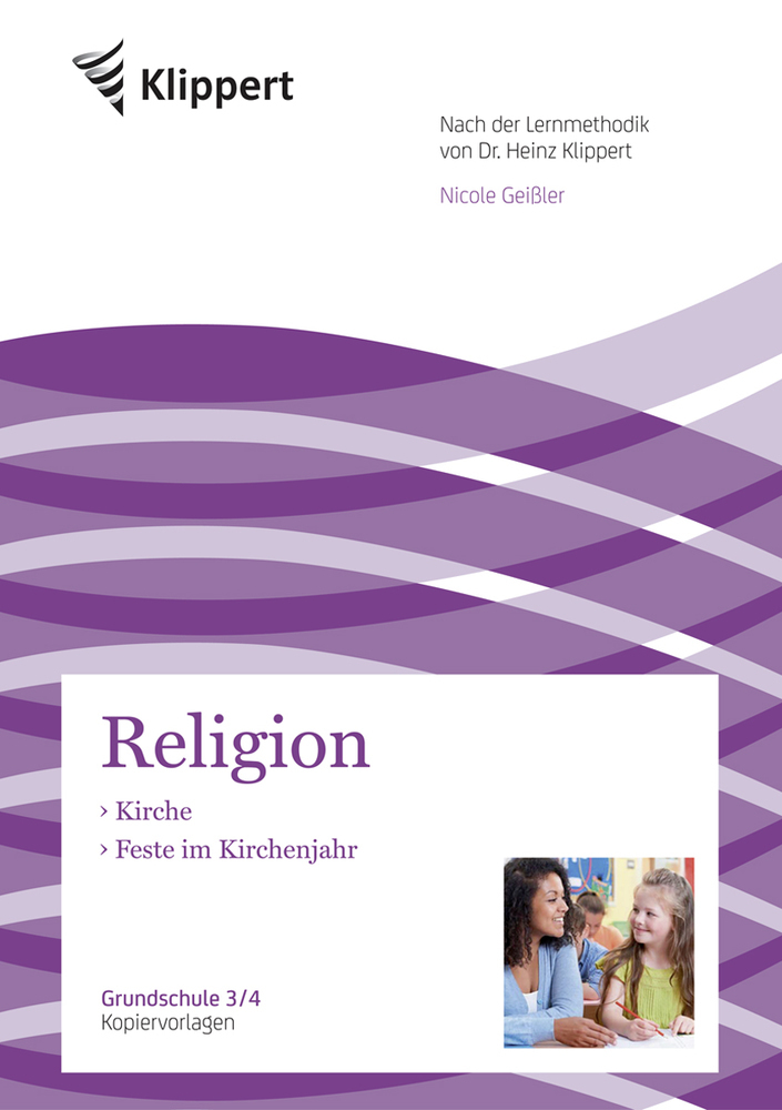 Cover: 9783403092513 | Kirche - Feste im Kirchenjahr | (3. und 4. Klasse) | Nicole Geißler