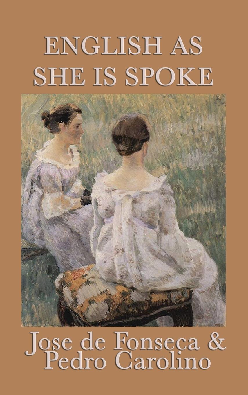 Cover: 9781515429692 | English as She Is Spoke | Jose De Fonseca | Buch | Englisch | 2018